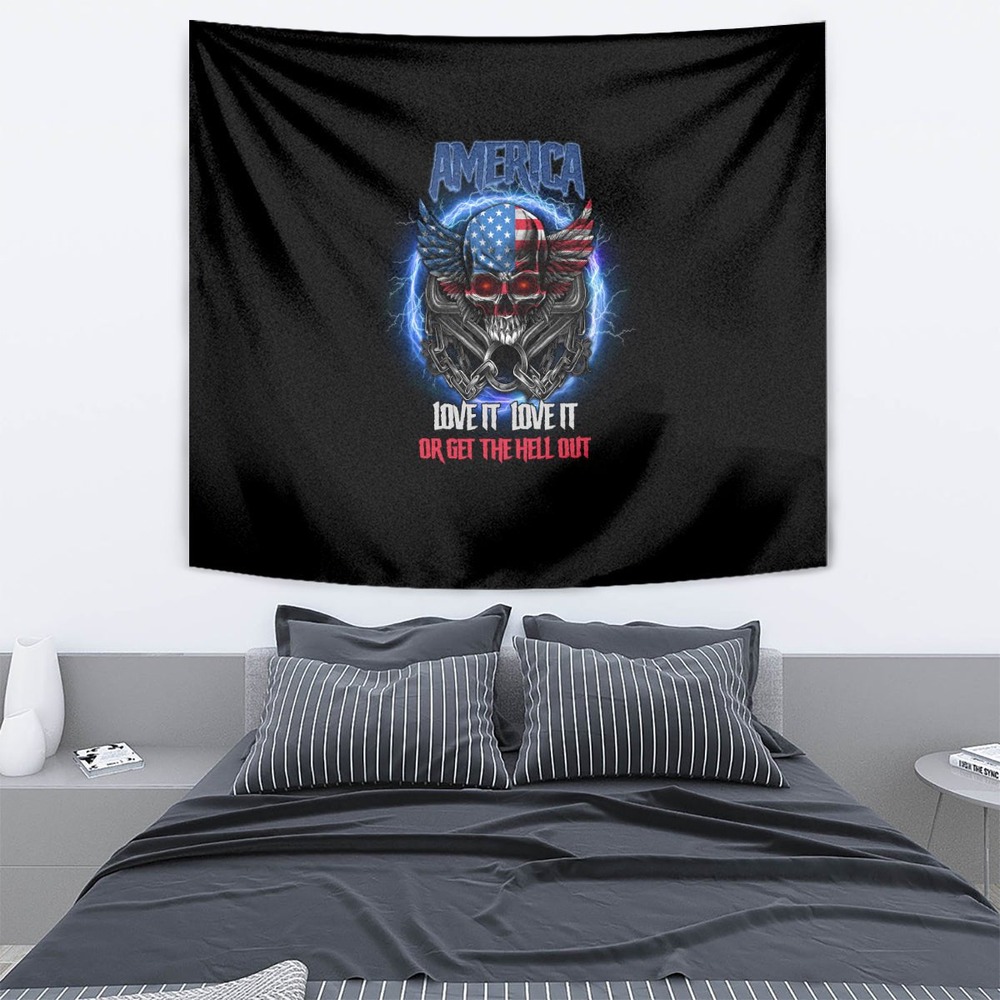 America Live It Love It Or Get The Hell Out Tapestry TS04 America Live It Love It Or Get The Hell Out Tapestry TS04