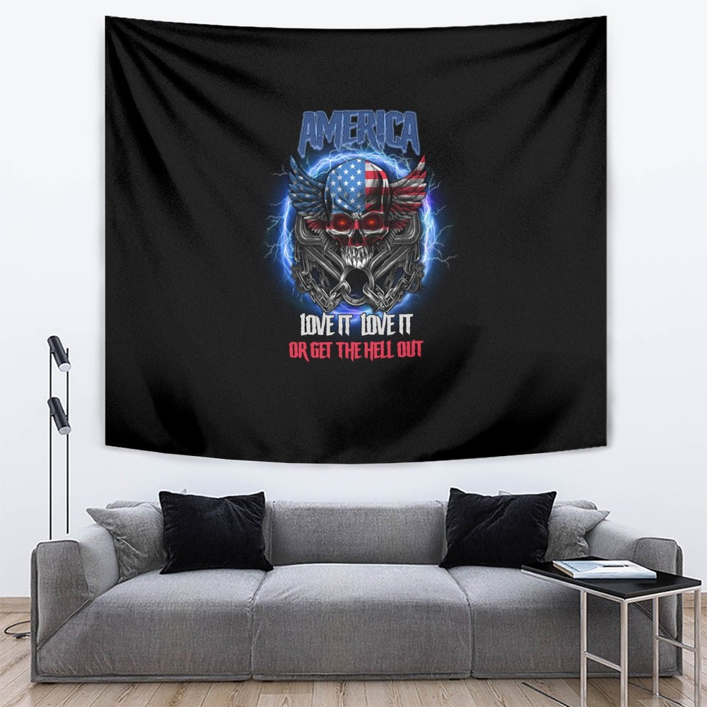 America Live It Love It Or Get The Hell Out Tapestry TS04 America Live It Love It Or Get The Hell Out Tapestry TS04