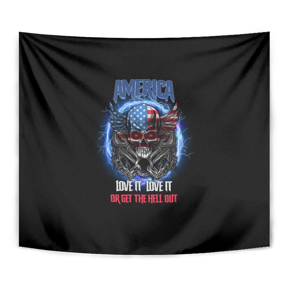 America Live It Love It Or Get The Hell Out Tapestry TS04 America Live It Love It Or Get The Hell Out Tapestry TS04